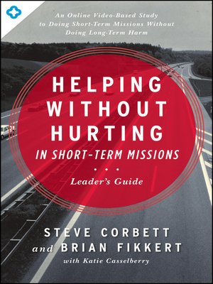 cover image of Helping Without Hurting in Short-Term Missions Leader's Guide